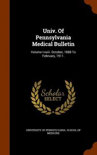 bokomslag Univ. Of Pennsylvania Medical Bulletin