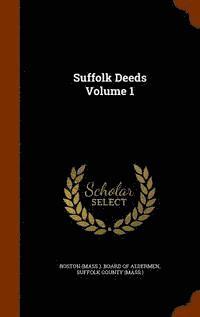 bokomslag Suffolk Deeds Volume 1