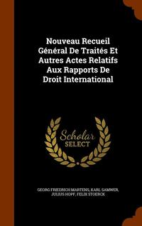 bokomslag Nouveau Recueil Gnral De Traits Et Autres Actes Relatifs Aux Rapports De Droit International