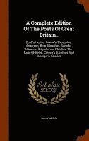 bokomslag A Complete Edition Of The Poets Of Great Britain..