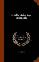bokomslag Littell's Living Age, Volume 113