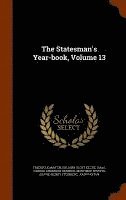 Frederick Martin, John Scott Keltie, Isaac Parker Anderson Renwick - Statesman's Year-book, Volume 13, Inbunden