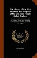 bokomslag History of the Rise, Increase, and Progress of the Christian People Called Quakers