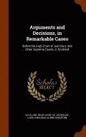Lord John Maclaurin Dreghorn, Scotland High Court of Justiciary - Arguments and Decisions, in Remarkable Cases, Inbunden