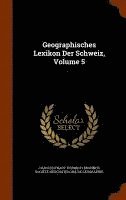 bokomslag Geographisches Lexikon Der Schweiz, Volume 5