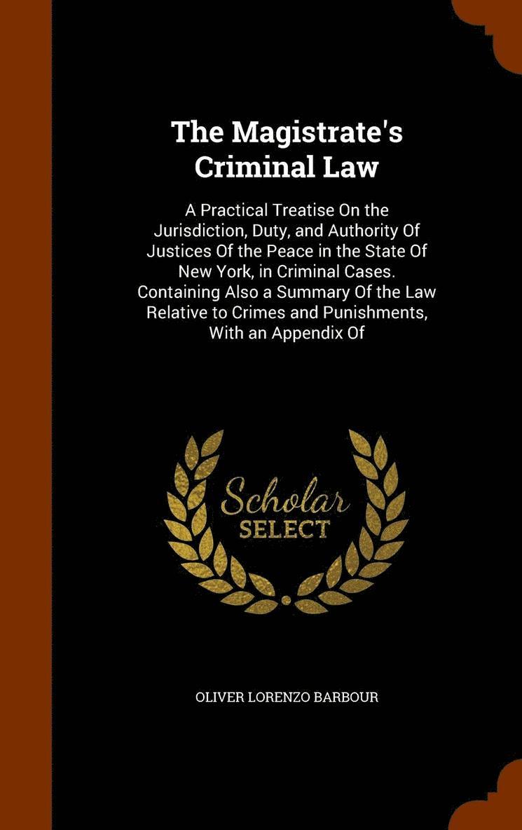 The Magistrate's Criminal Law 1