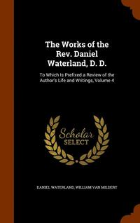 bokomslag The Works of the Rev. Daniel Waterland, D. D.