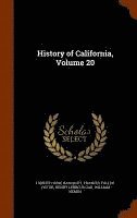 History of California, Volume 20 1