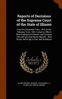 Reports of Decisions of the Supreme Court of the State of Illinois 1