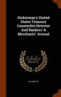 bokomslag Dickerman's United States Treasury Counterfeit Detector And Bankers' & Merchants' Journal