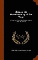 Chicago, the Marvelous City of the West 1