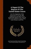 bokomslag Digest Of The Reports Of The United States Courts