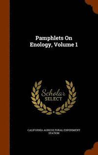 bokomslag Pamphlets On Enology, Volume 1