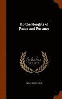 bokomslag Up the Heights of Fame and Fortune