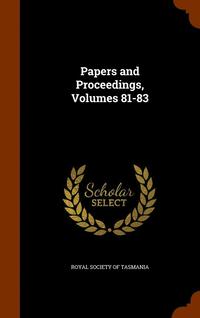 bokomslag Papers and Proceedings, Volumes 81-83