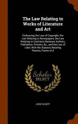 bokomslag Law Relating to Works of Literature and Art
