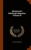 bokomslag Blackwood's Edinburgh Magazine, Volume 63