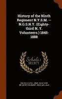 bokomslag History of the Ninth Regiment N.Y.S.M. -- N.G.S.N.Y. (Eighty-third N. Y. Volunteers.) 1845-1888