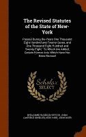 Benjamin Franklin Butler, John Canfield Spencer, New York - Revised Statutes of the State of New-York, Inbunden