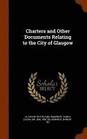 bokomslag Charters and Other Documents Relating to the City of Glasgow