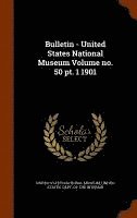 bokomslag Bulletin - United States National Museum Volume no. 50 pt. 1 1901