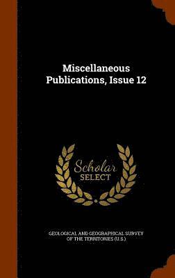 Miscellaneous Publications, Issue 12 1