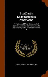 bokomslag Stoddart's Encyclopaedia Americana