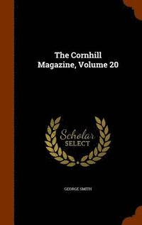 bokomslag The Cornhill Magazine, Volume 20