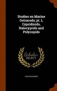 bokomslag Studies on Marine Ostracods; pt. 1, Cypridinids, Halocyprids and Polycopids