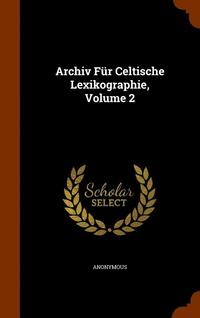 bokomslag Archiv Fr Celtische Lexikographie, Volume 2