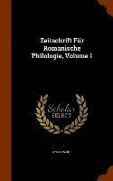 bokomslag Zeitschrift Für Romanische Philologie, Volume 1