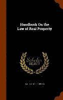 bokomslag Handbook On the Law of Real Property