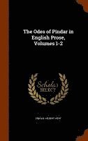 bokomslag The Odes of Pindar in English Prose, Volumes 1-2