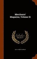 bokomslag Merchants' Magazine, Volume 21