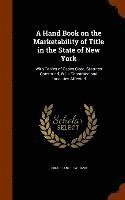 A Hand Book on the Marketability of Title in the State of New York 1