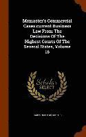 bokomslag Mcmaster's Commercial Cases.current Business Law From The Decisions Of The Highest Courts Of The Several States, Volume 16