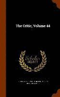 Jeannette Leonard Gilder - Critic, Volume 44, Inbunden