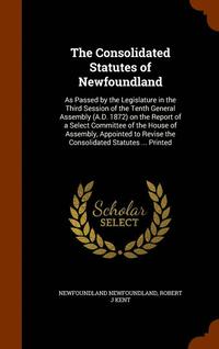 bokomslag Consolidated Statutes of Newfoundland