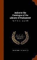 Index to the Catalogue of the Library of Parliament 1