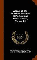 Annals Of The American Academy Of Political And Social Science, Volume 20 1