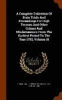 Thomas Jones Howell, William Cobbett, David Jardine - Complete Collection Of State Trials And Proceedings For High Treason And Other Crimes And Misdemeanors From The Earliest Period To The Year 1783, Volume 18, Inbunden