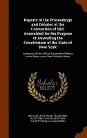 William Leete Stone, Nathaniel Hazeltine Carter, New York Constitutional Convention - Reports of the Proceedings and Debates of the Convention of 1821 Assembled for the Purpose of Amending the Constitution of the State of New York, Inbunden