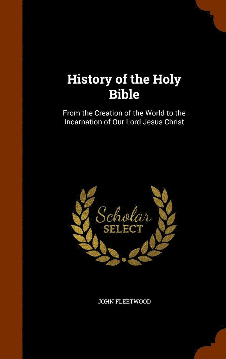 History of the Holy Bible 1