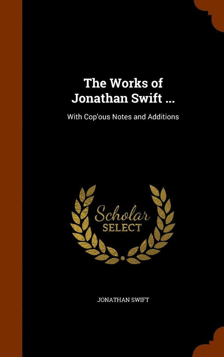 The Works of Jonathan Swift ... 1