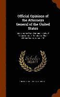 Official Opinions of the Attorneys General of the United States 1