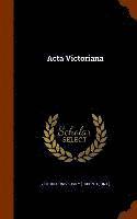 Acta Victoriana 1