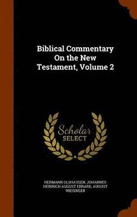bokomslag Biblical Commentary On the New Testament, Volume 2