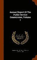 Annual Report Of The Public Service Commission, Volume 1 1