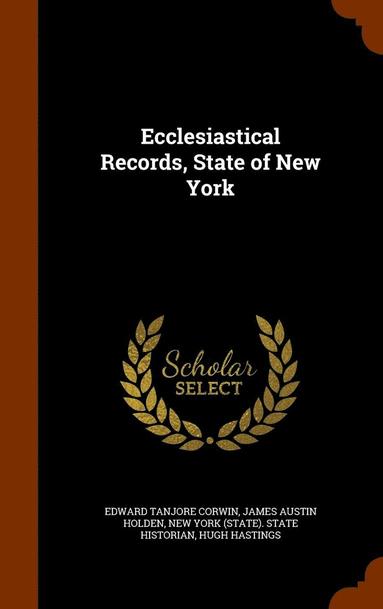 bokomslag Ecclesiastical Records, State of New York