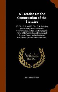 bokomslag A Treatise On the Construction of the Statutes